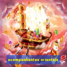 acompanhantes orientais